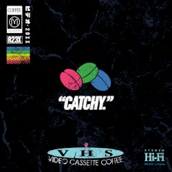 "CATCHY."