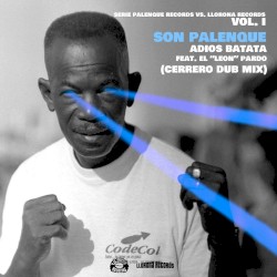 Son Palenque Feat El 'Leon Pardo' (Cerrero Dub Mix)