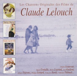 Les Chansons originales des films de Claude Lelouch