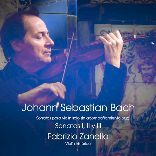 Sonatas para violín solo sin acompañamiento: Sonatas I, II y III
