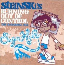 Steinski’s Burning Out of Control: The Sugarhill Mix
