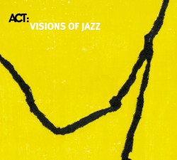 Visions of Jazz