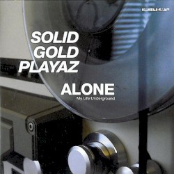 Alone (My Life Underground)