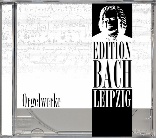 Edition Bach Leipzig: Orgelwerke