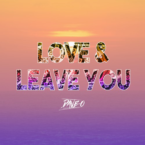Love & Leave You