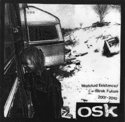Wretched Existence//Bleak Future 2007-2010