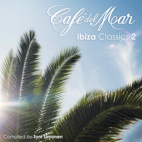 Café Del Mar - Ibiza Classics 2