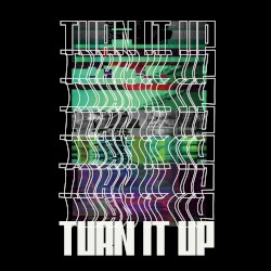 Turn It Up