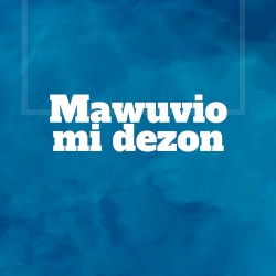 Mawuvio mi dezon