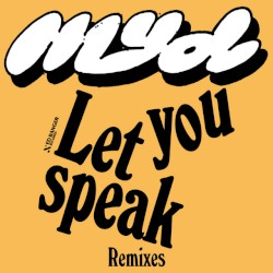 Let You Speak (Remixes)