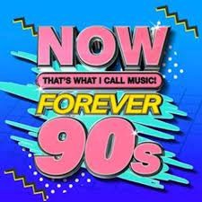 Now That’s What I Call Music! Forever 90s