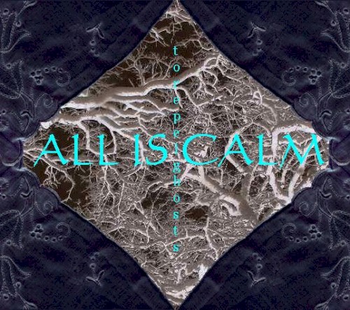 All Is Calm