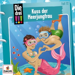 Die drei !!! Fall 72: Kuss der Meerjungfrau
