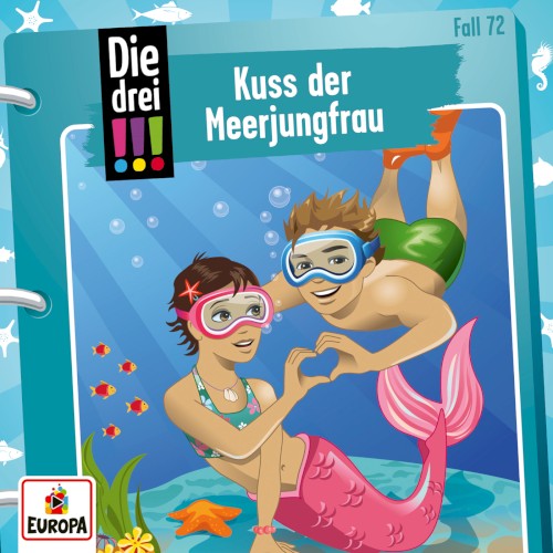 Die drei !!! Fall 72: Kuss der Meerjungfrau