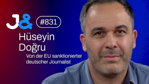 Jung & Naiv #831, „Von der EU sanktioniert: Journalist Hüseyin Doğru (red)“