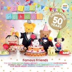 Famous Friends: Celebrating 50 Years of Play School