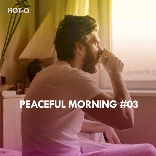 Peaceful Morning, Vol. 03