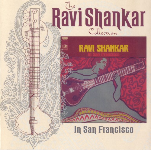 The Ravi Shankar Collection: In San Francisco