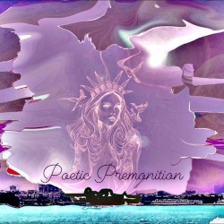 Poetic Premonition