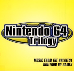 Nintendo 64 Trilogy: Music from the Greatest Nintendo 64 Games