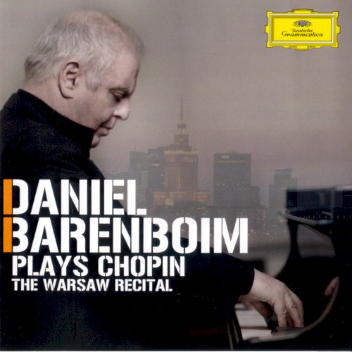 Daniel Barenboim Plays Chopin: The Warsaw Recital