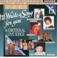Golden Love Songs, Volume 15: I’ll Write a Song for You