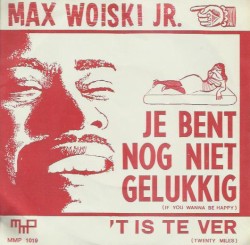 Je bent nog niet gelukkig / 't Is te ver