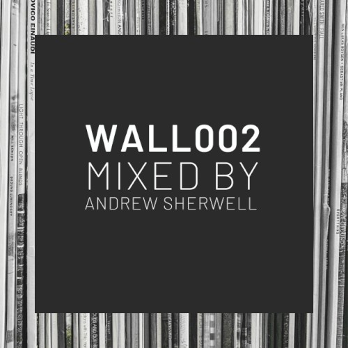 wallofambient mix 002: andrew sherwell
