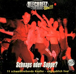 Schnaps oder Suppe?