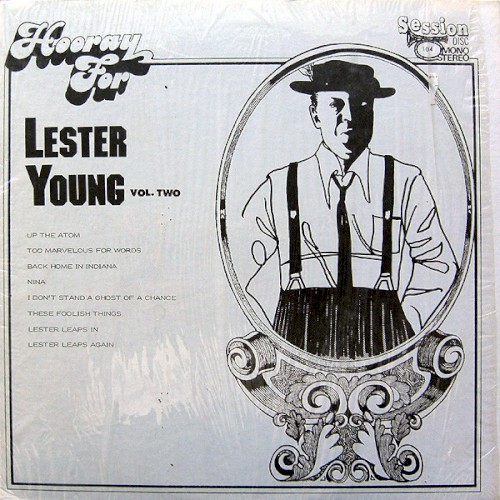 Hooray For Lester Young Vol. 2
