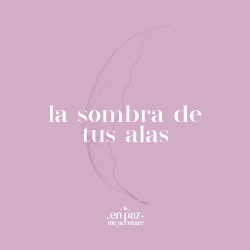 La Sombra De Tus Alas
