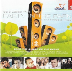 95.8 FM’s Party in the Park for the Prince’s Trust. 2002 the Album of the Event