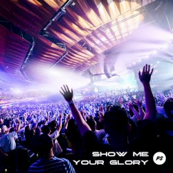 Show Me Your Glory (Live)