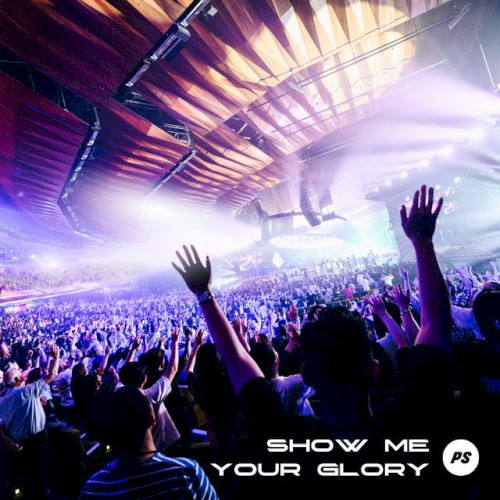 Show Me Your Glory (Live)