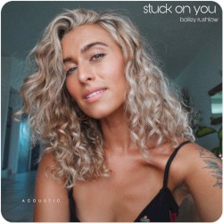 Stuck On You (Acoustic)