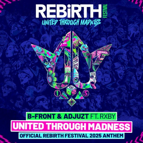 United Through Madness (Official Rebirth Festival 2025 Anthem)