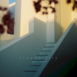 Tranquility