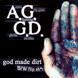 God Made Dirt / Flip Shit