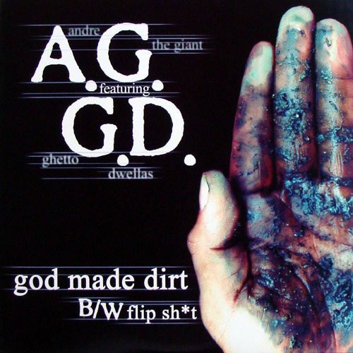God Made Dirt / Flip Shit
