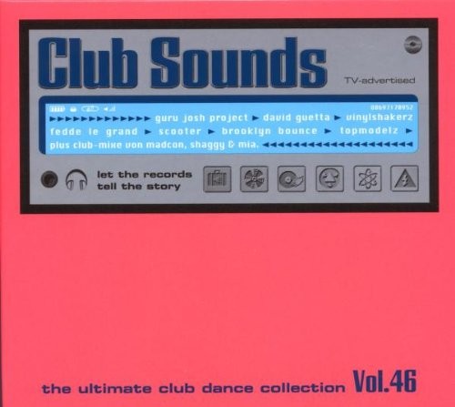Club Sounds: The Ultimate Club Dance Collection, Vol. 46