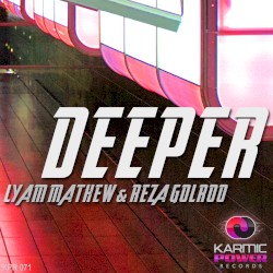 Deeper
