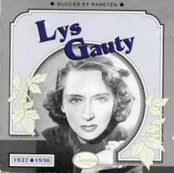 Lys Gauty : Succès et raretés 1927–1936