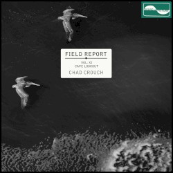 Field Report Vol. XI: Cape Lookout