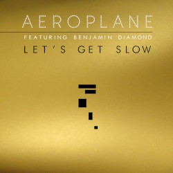 Let's Get Slow
