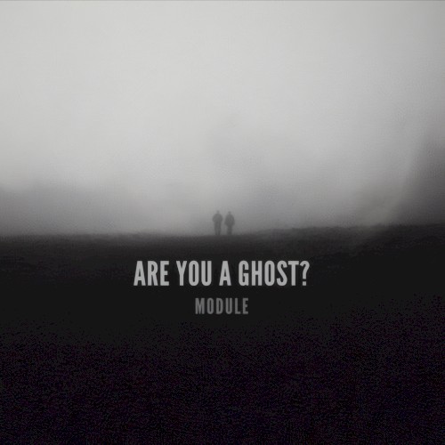 Are You a Ghost?