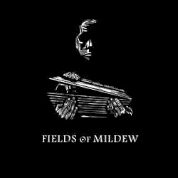 Fields Of Mildew