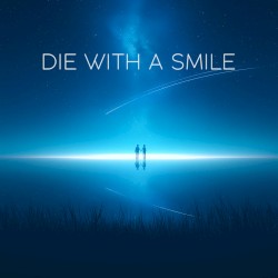 Die With A Smile