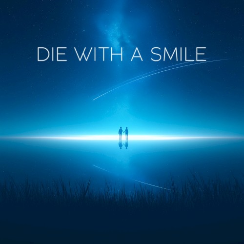 Die With A Smile