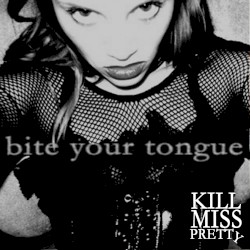 Bite Your Tongue