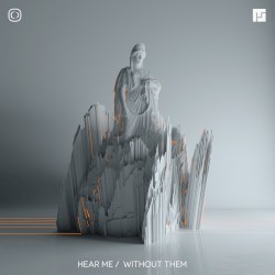 Hear Me / Without Them